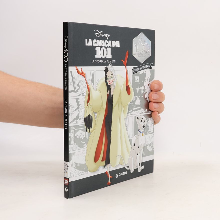 Various authors Disney 100: La carica dei 101. La storia a fumetti. Ediz. limitata