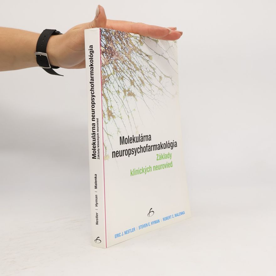 Autorenkollektiv Molekulárna neuropsychofarmakológia : základy klinických neurovied
