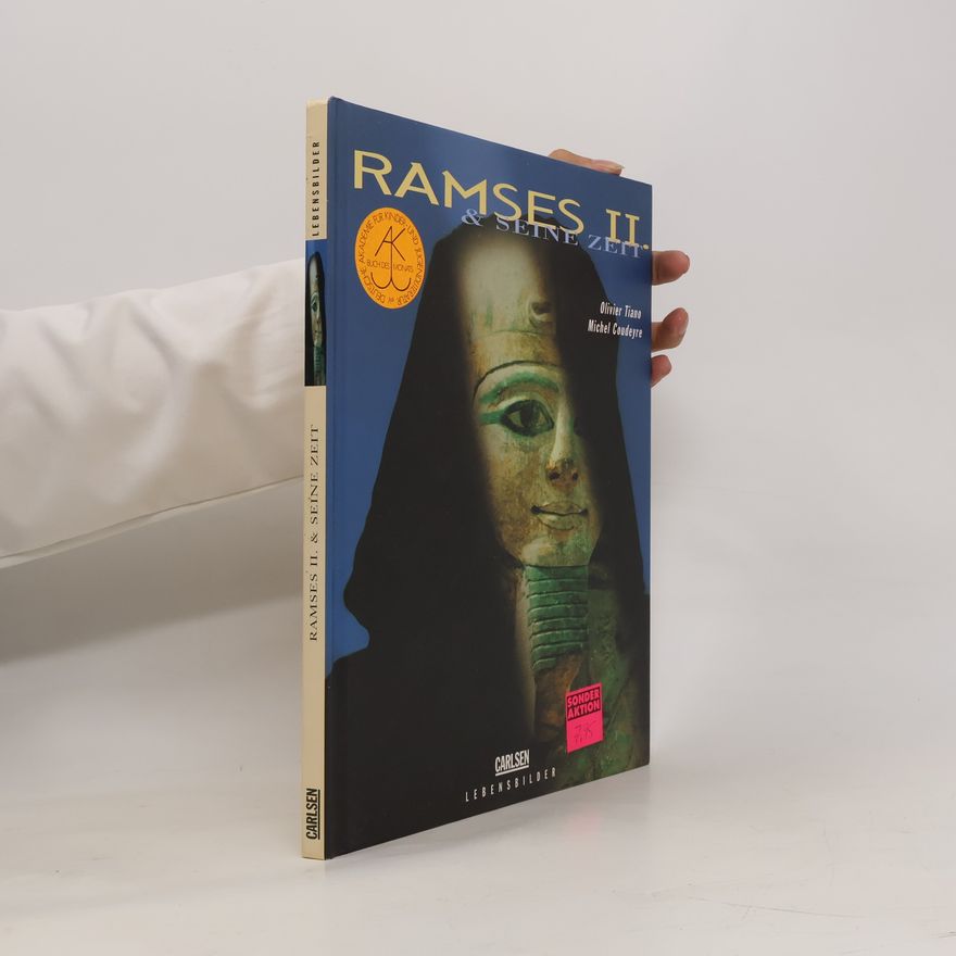 Olivier Tiano Ramses II. & seine Zeit