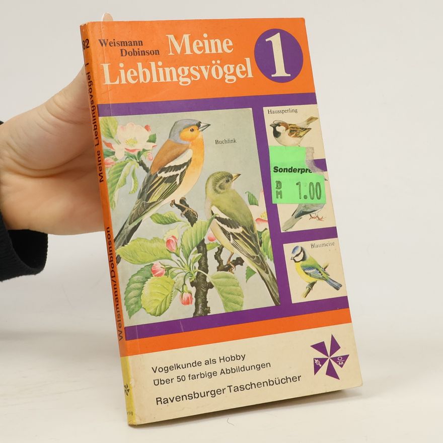 Weismann Dobinson Meine Lieblingsvögel 1