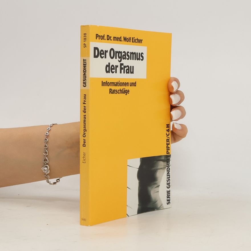 Wolf Eicher Der Orgasmus der Frau