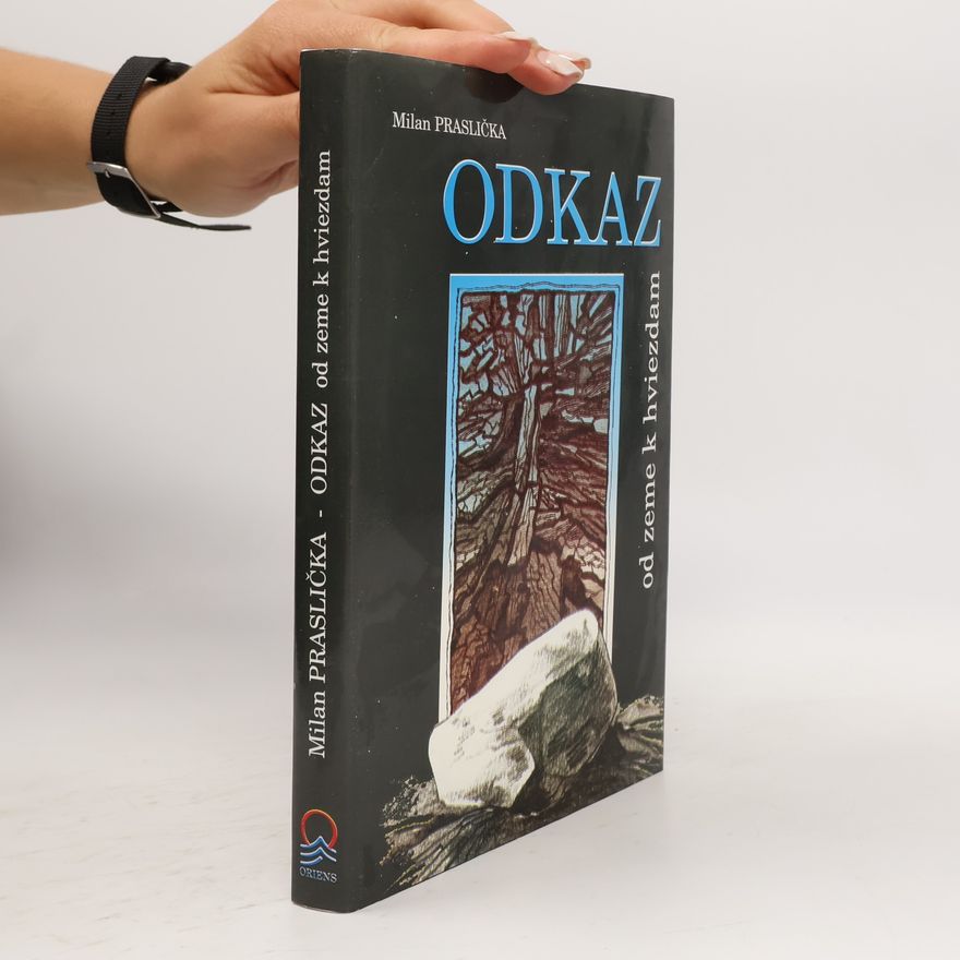 Milan Praslička Odkaz od zeme k hviezdam