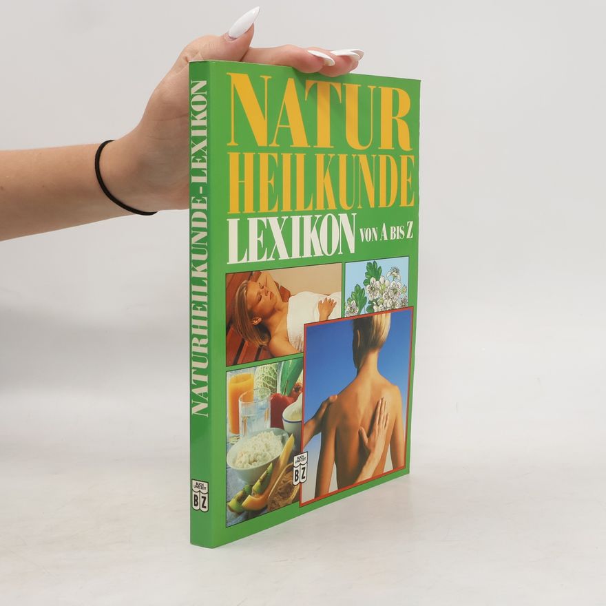 Autorenkollektiv Naturheilkunde Lexikon von A bis Z