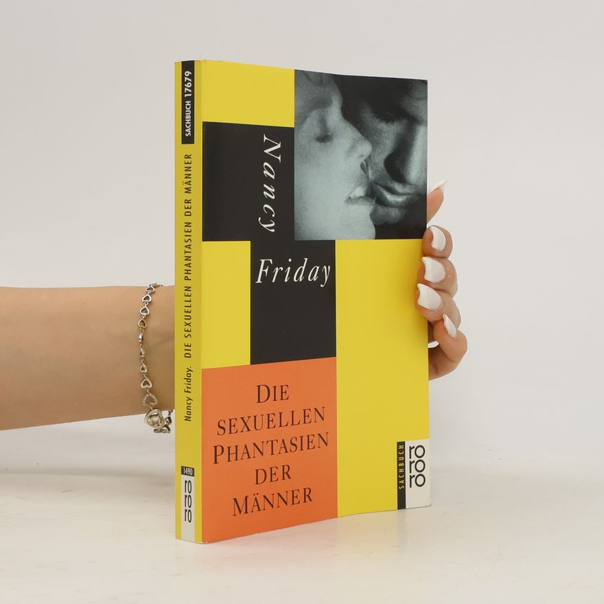 Nancy Friday Die sexuellen Phantasien der Männer