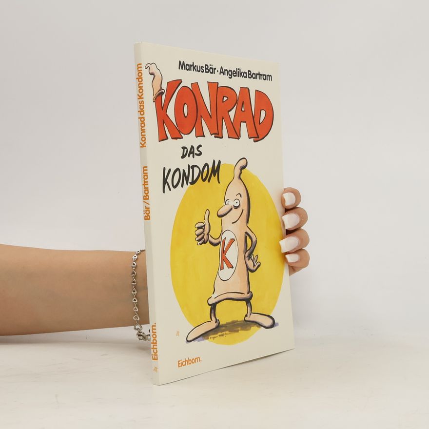 Markus Bär Konrad das Kondom