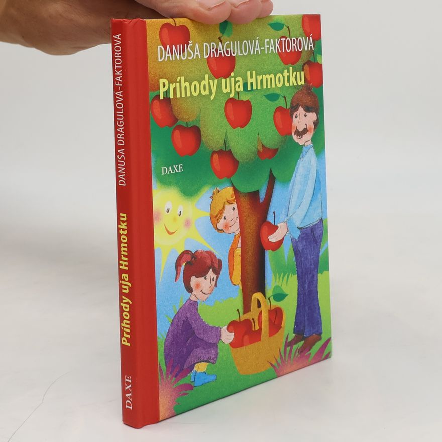 Danuša Dragulová-Faktorová Príhody uja Hrmotku