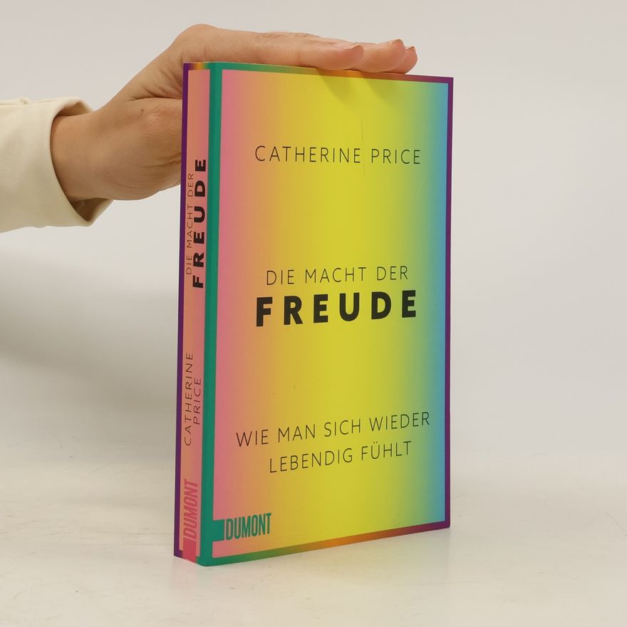 Catherine Price Die Macht der Freude