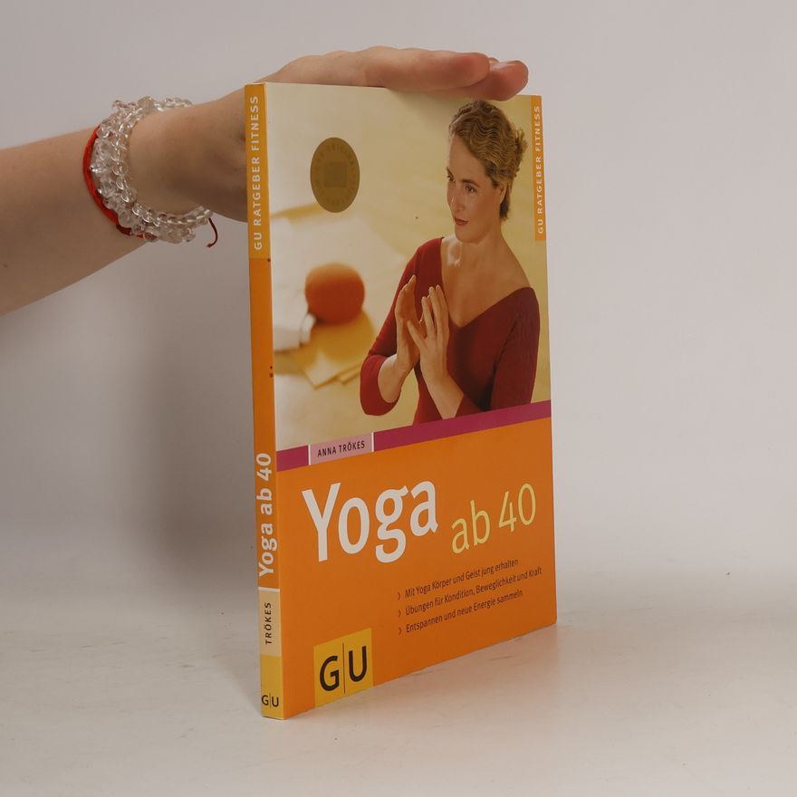 Anna Trökes Yoga ab 40
