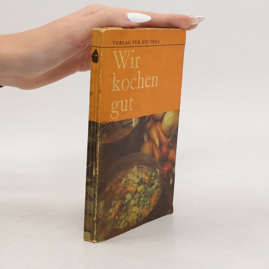 Autorenkollektiv Wir kochen gut