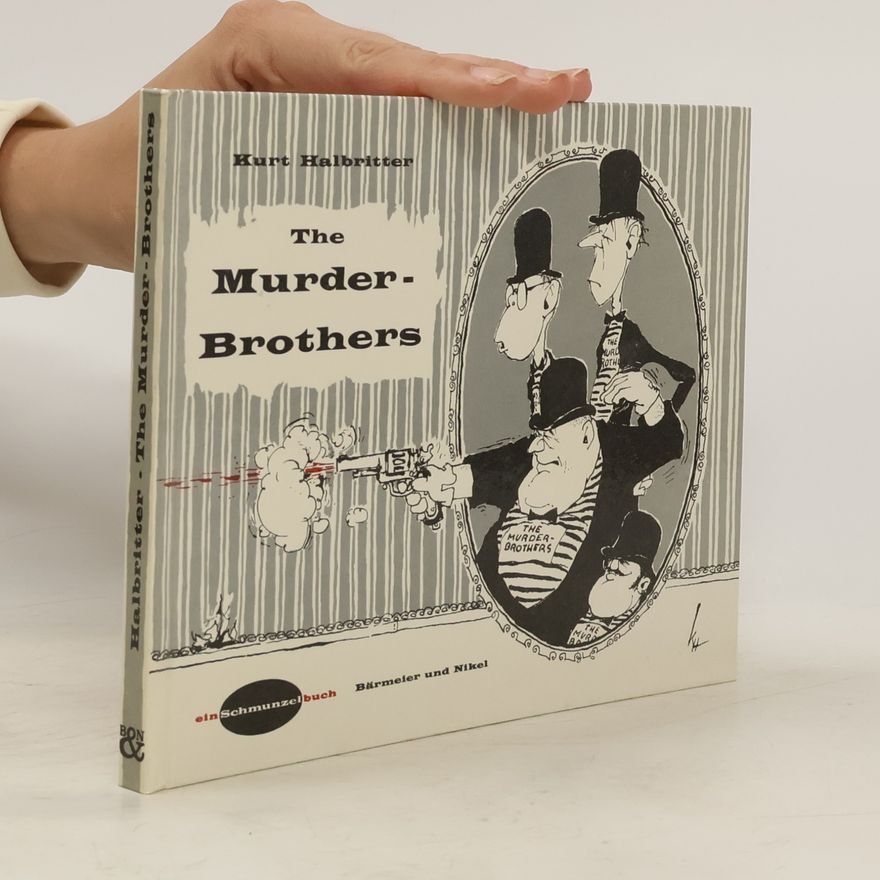 Kurt Halbritter The Murder-Brothers