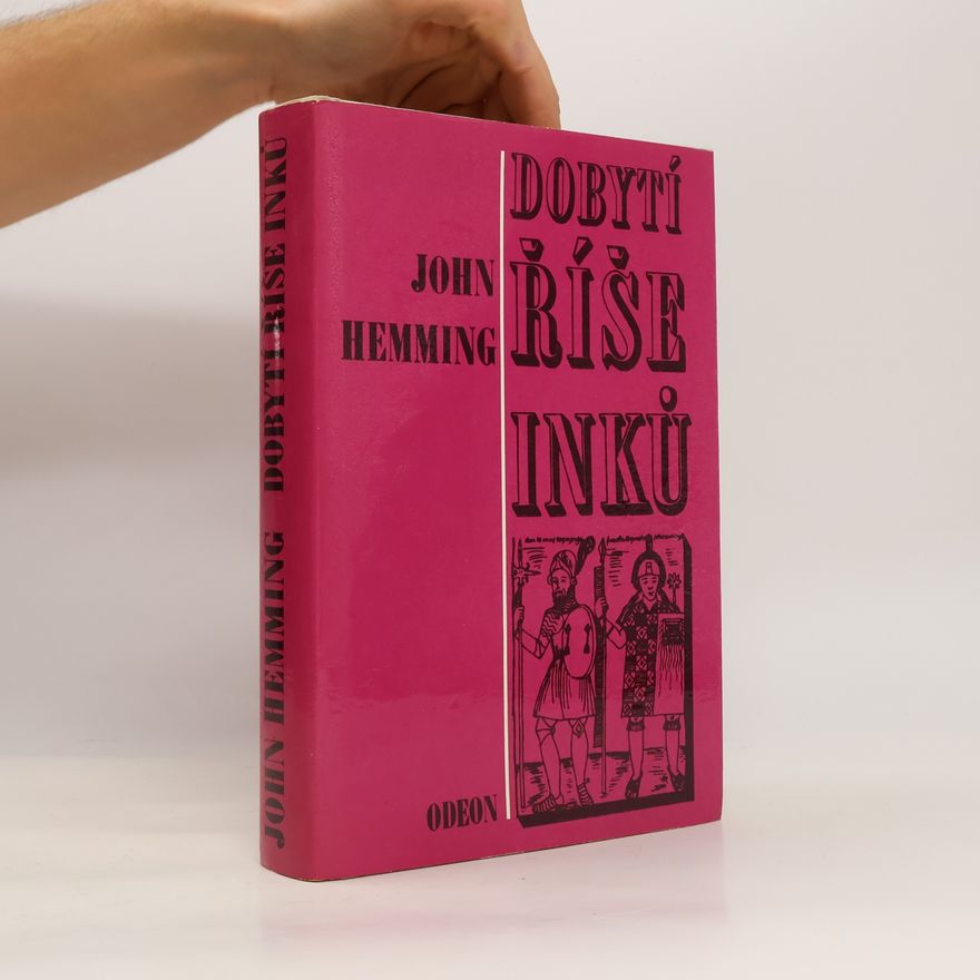 John Hemming Dobytí říše Inků