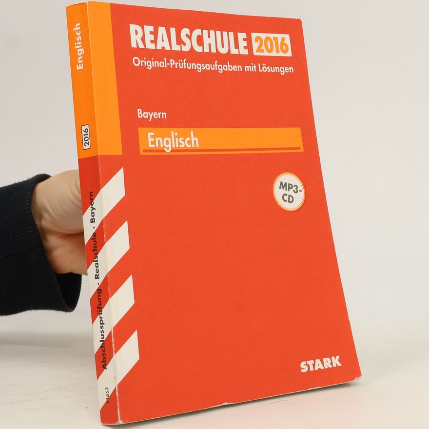 Konrad Huber Abschlussprüfung Realschule Bayern - 2016: Englisch