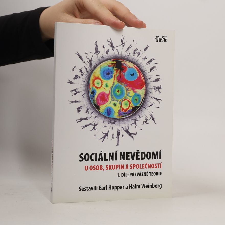Haim Weinberg Sociální nevědomí u osob, skupin a společností - 1. díl