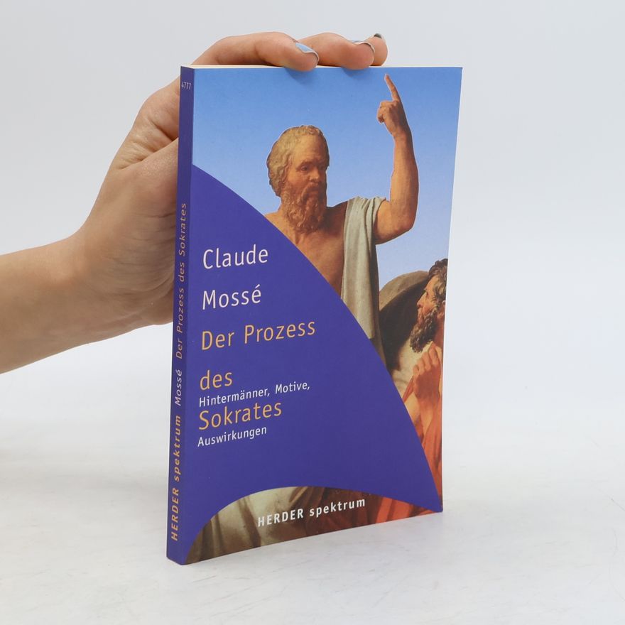 Claude Mosse Herder Spektrum: Der Prozeß des Sokrates
