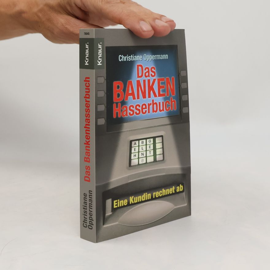 Christiane Oppermann Das Bankenhasserbuch