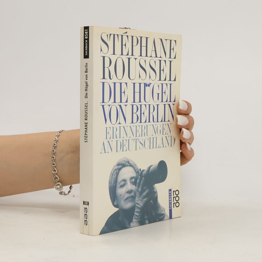 Stéphane Roussel Die Hügel von Berlin