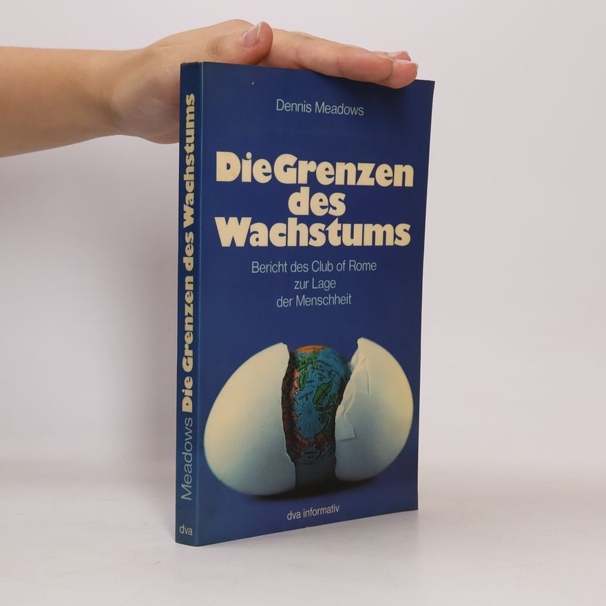 Dennis L. Meadows Die Grenzen des Wachstums