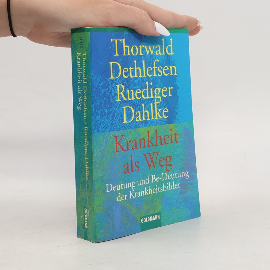 Thorwald Dethlefsen Krankheit als Weg