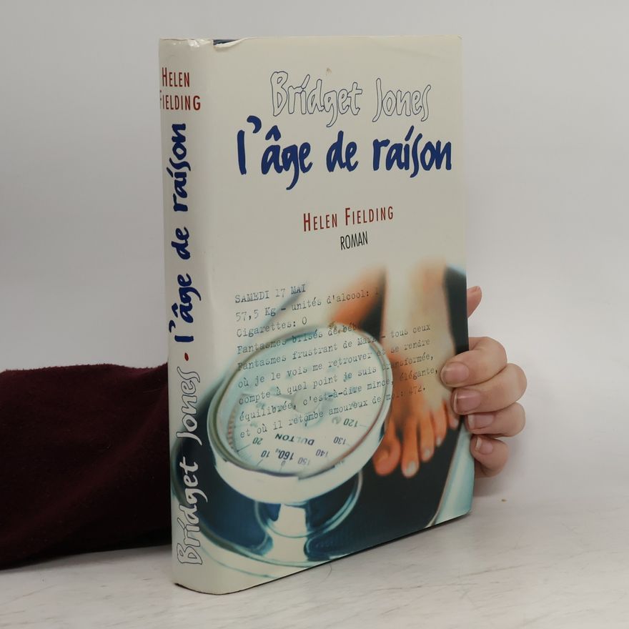 Helen Fielding Bridget Jones: L'âge de raison