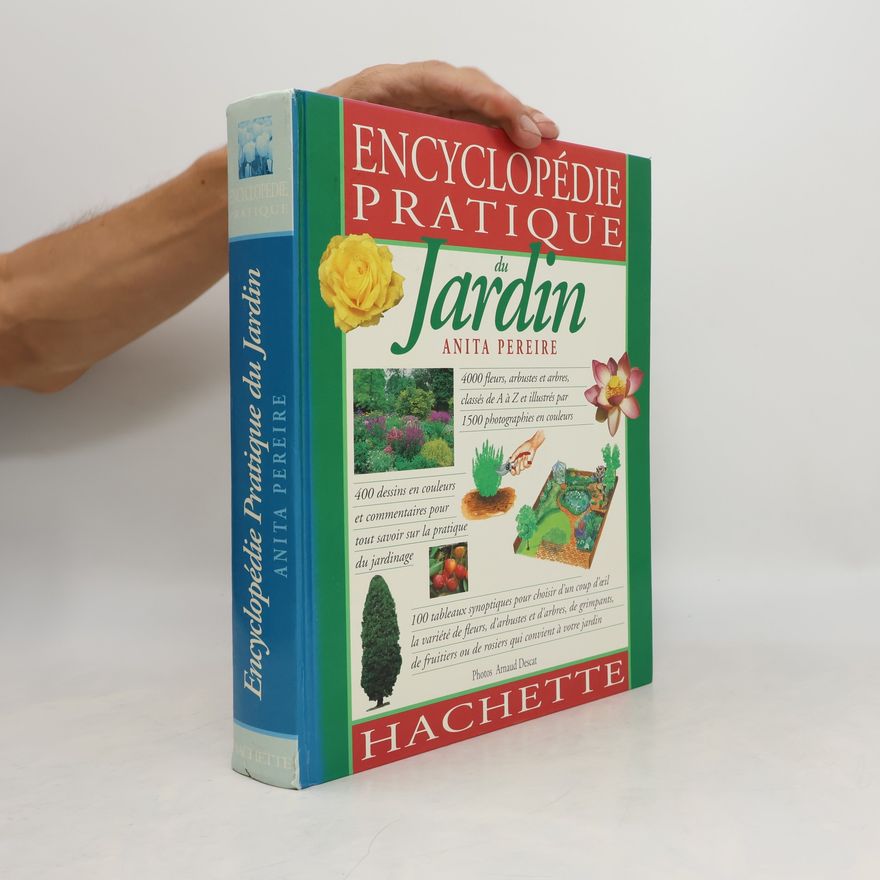 Anita Pereire ENCYCLOPEDIE PRATIQUE DU JARDIN
