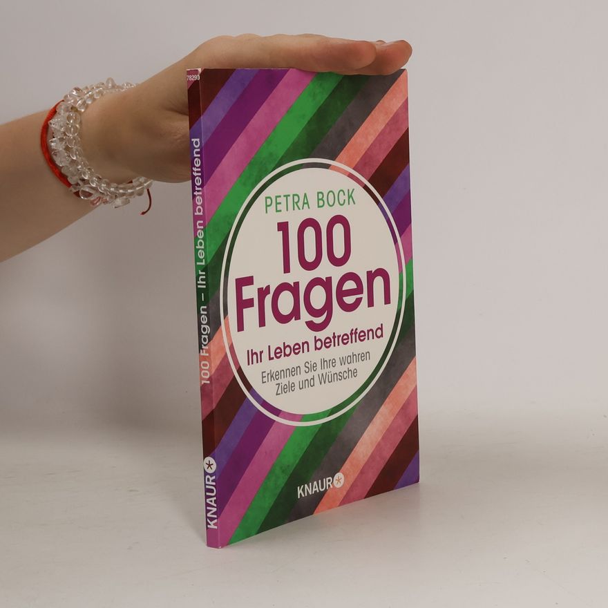 Petra Bock 100 Fragen Ihr Leben betreffend