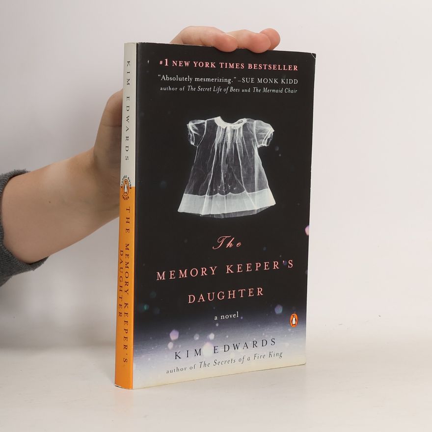 Kim Edwards The Memory Keeper's Daughter