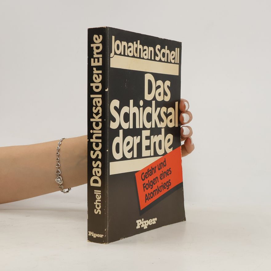Jonathan Schell Das Schicksal der Erde