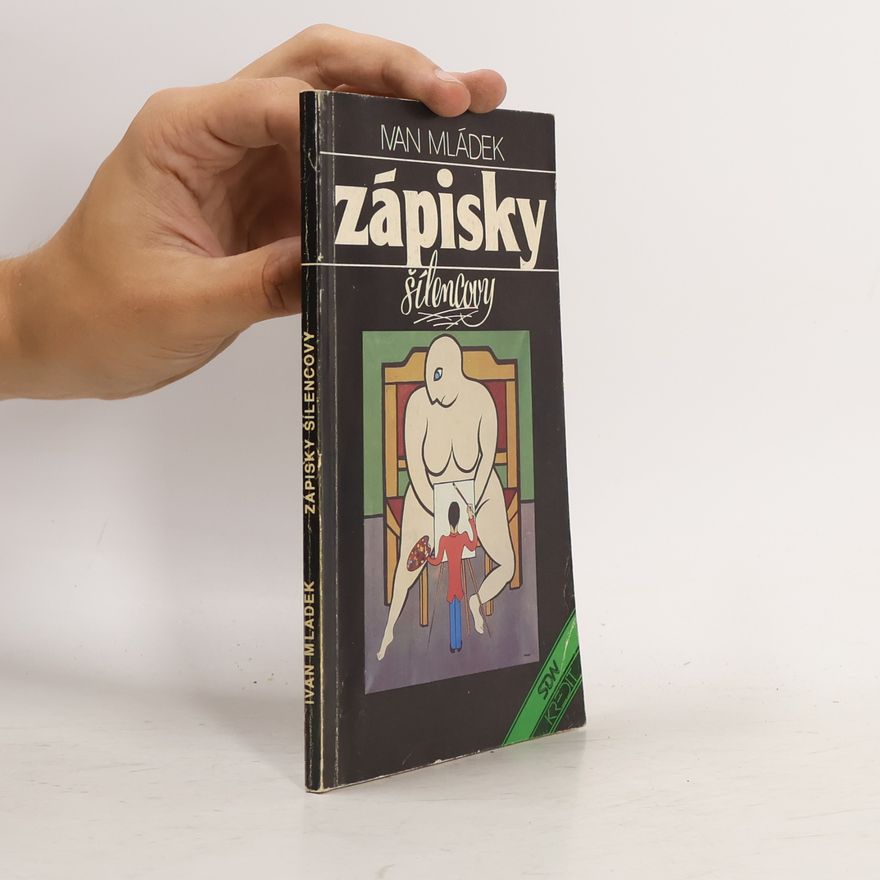 Ivan Mládek Zápisky šílencovy