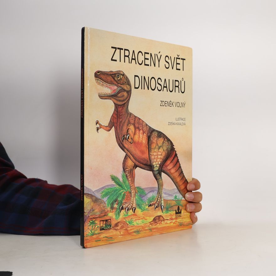 Zdeňka Kavalová Maixnerová Ztracený svět dinosaurů