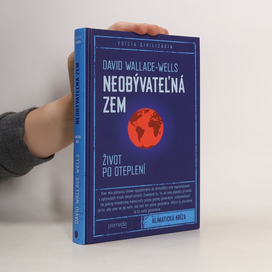 David Wallace-Wells Neobývateľná Zem