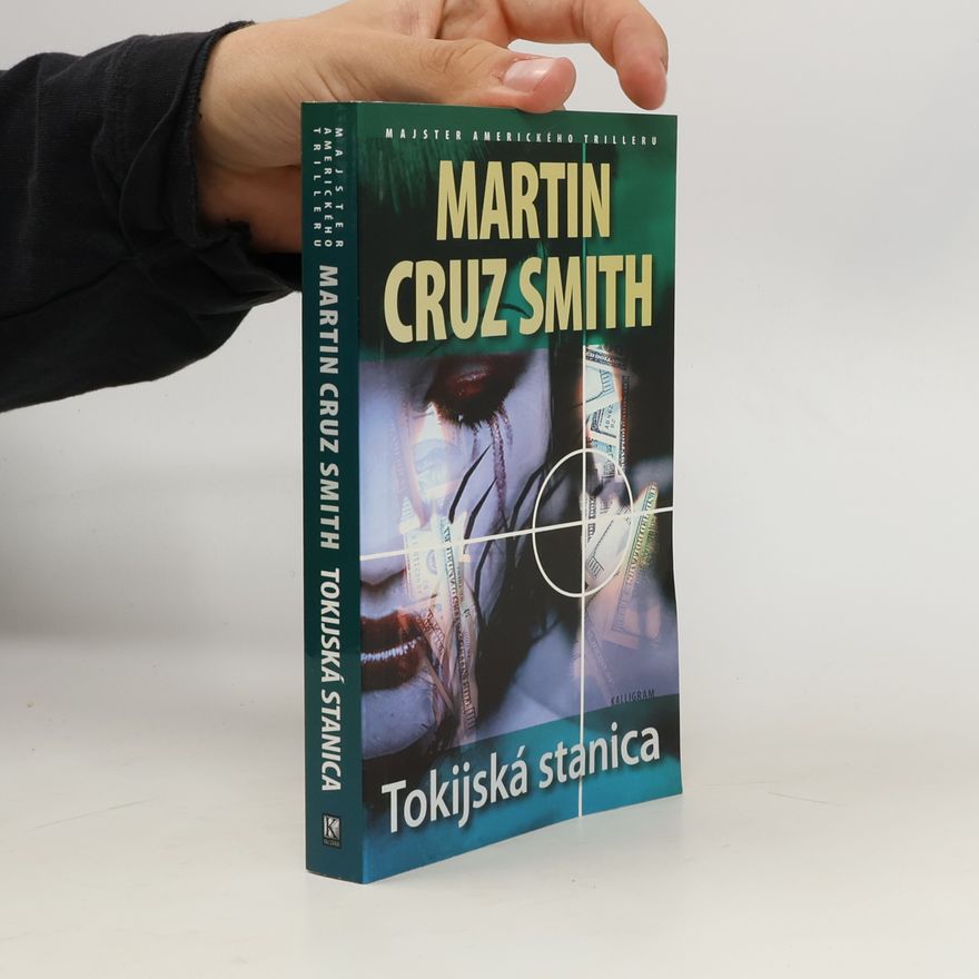 Martin Cruz-Smith Tokijská stanica