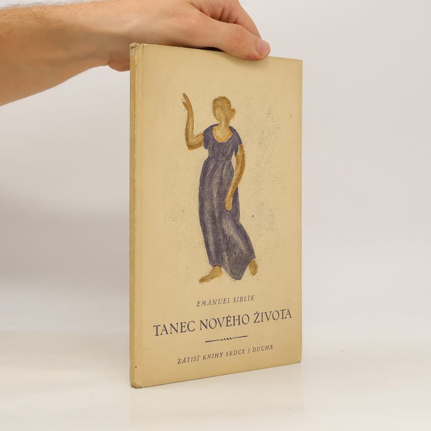 Emanuel Siblík Tanec nového života
