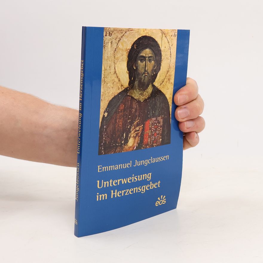 Emmanuel Jungclaussen Unterweisung im Herzensgebet