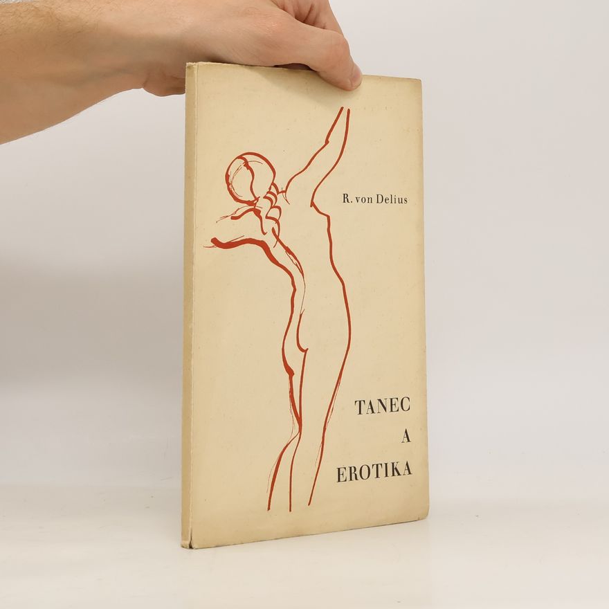 Rudolf von Delius Tanec a erotika