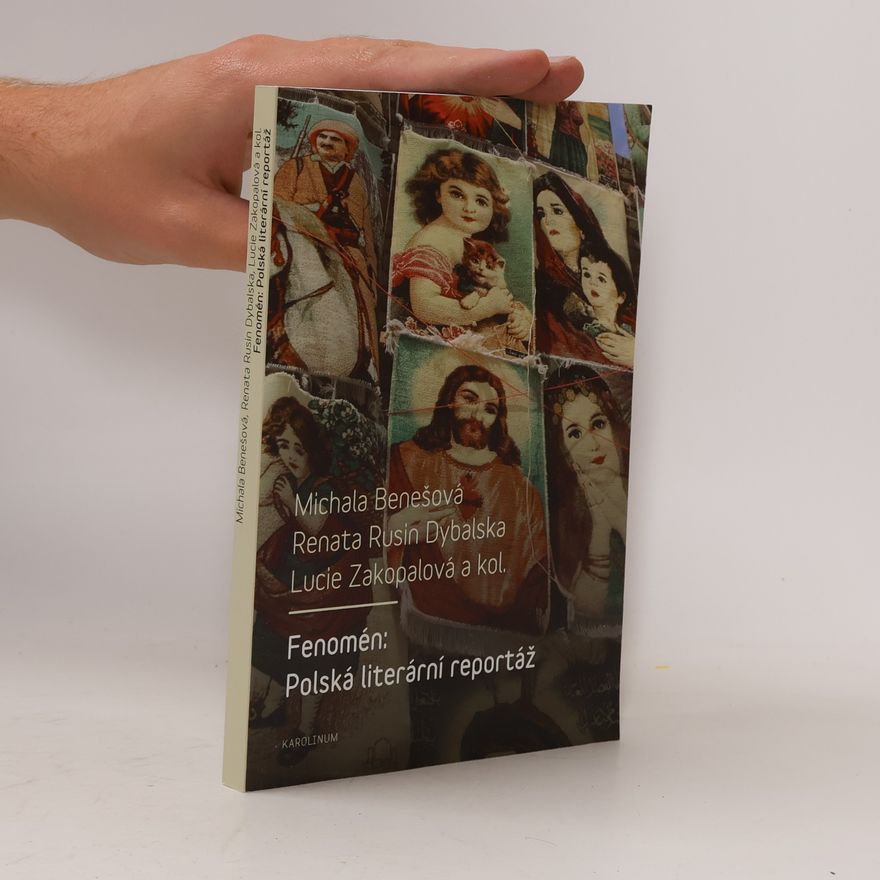Renata Rusin Dybalska Fenomén: Polská literární reportáž