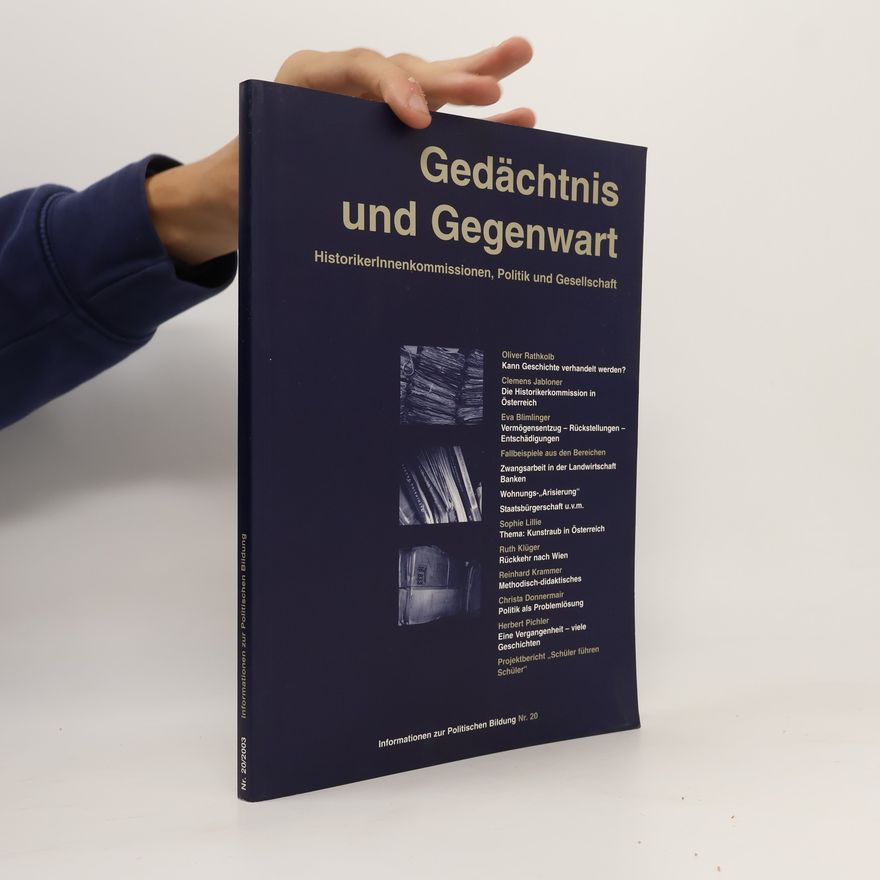 Reinhard Krammer Informationen zur Politischen Bildung - 20: Gedächtnis und Gegenwart