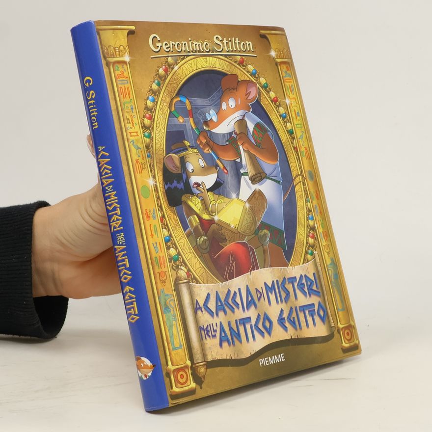 Elisabetta Dami Geronimo Stilton: A caccia di misteri nell'Antico Egitto