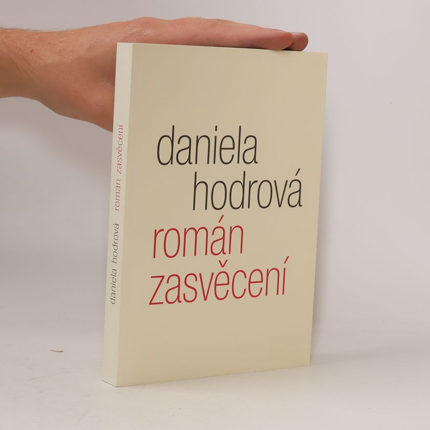 Daniela Hodrová Román zasvěcení
