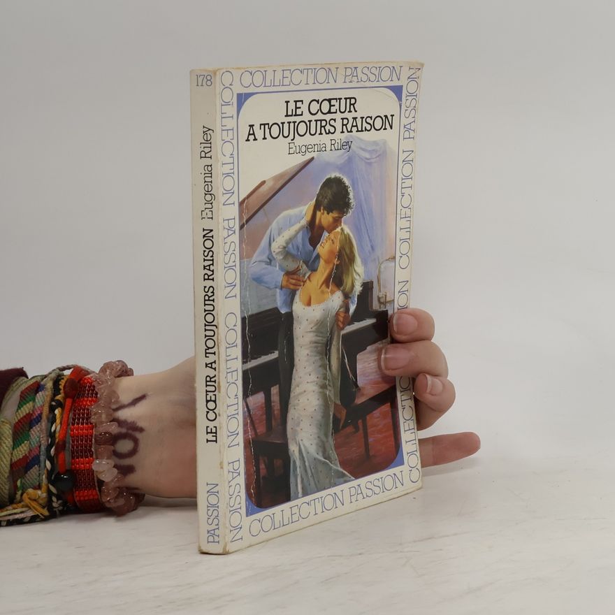 Eugenia Riley Collection passion - 178: Le cœur a toujours raison