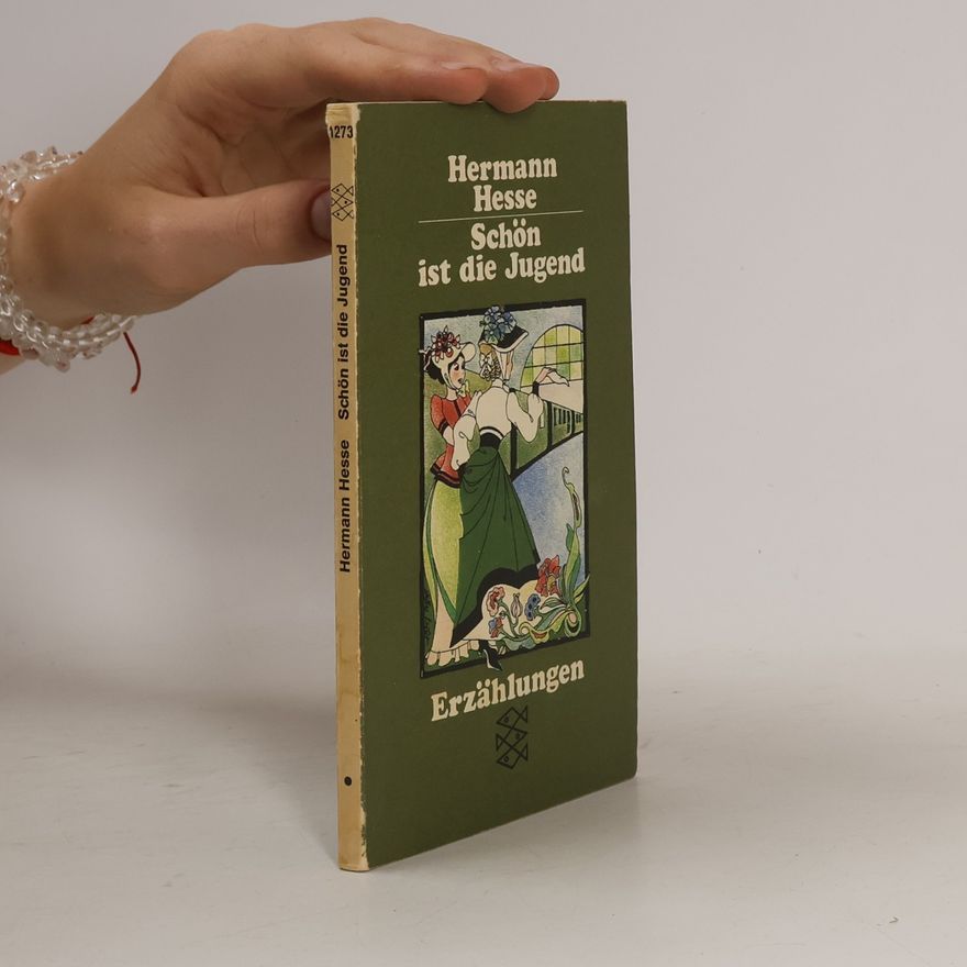 Hermann Hesse Schön ist die Jugend