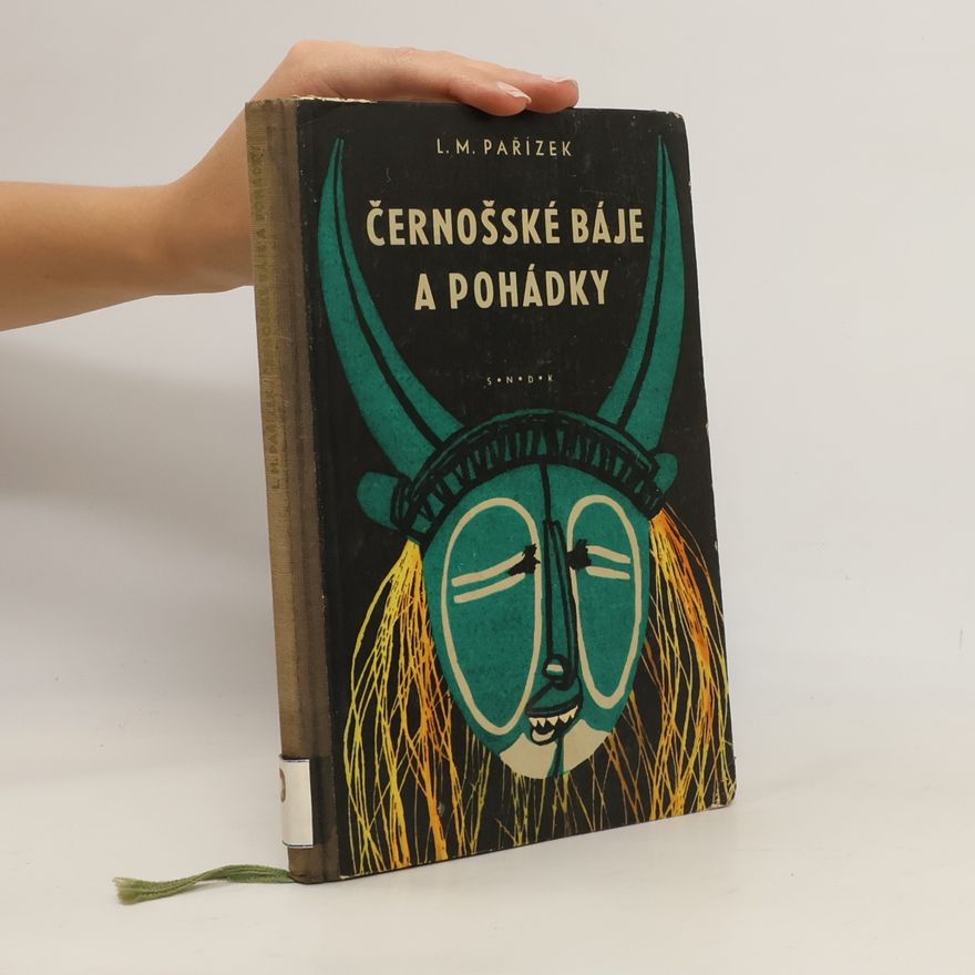 Ladislav Mikeš Pařízek Černošské báje a pohádky