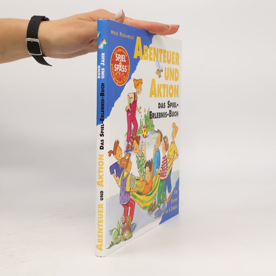 Maja Hasenbeck Abenteuer und Aktion. Das Spiel-Erlebnis-Buch