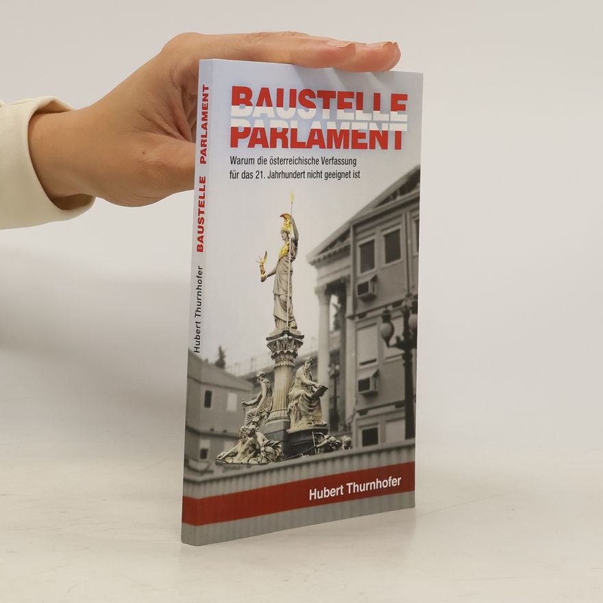 Hubert Thurnhofer Baustelle Parlament