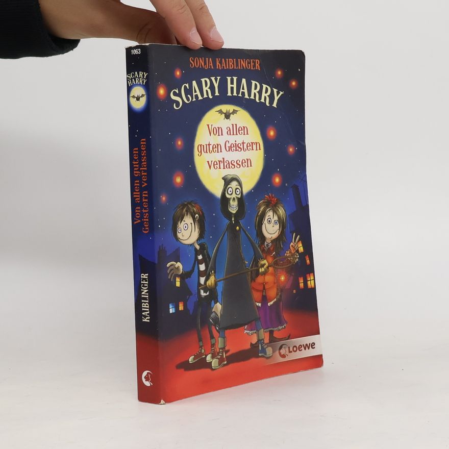 Sonja Kaiblinger Scary Harry - Von allen guten Geistern verlassen