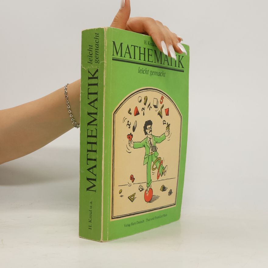 Hans Kreul Mathematik leicht gemacht