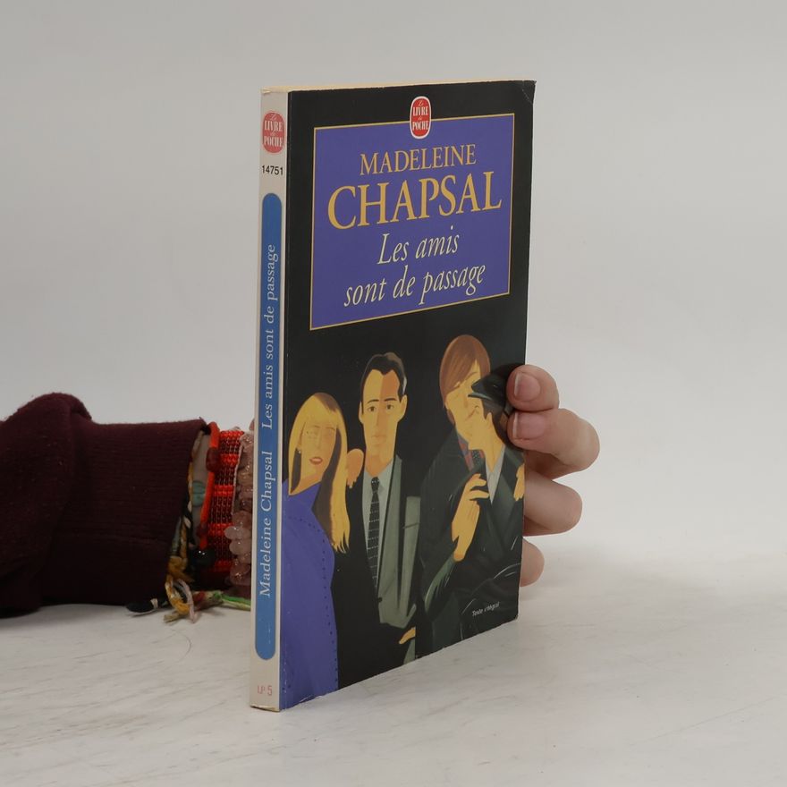 Madeleine Chapsal Le Livre de Poche - LP 5: Les amis sont de passage