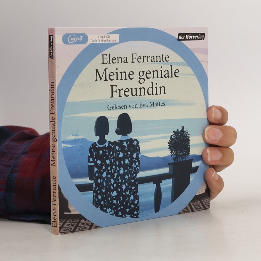 Elena Ferrante Meine geniale Freundin