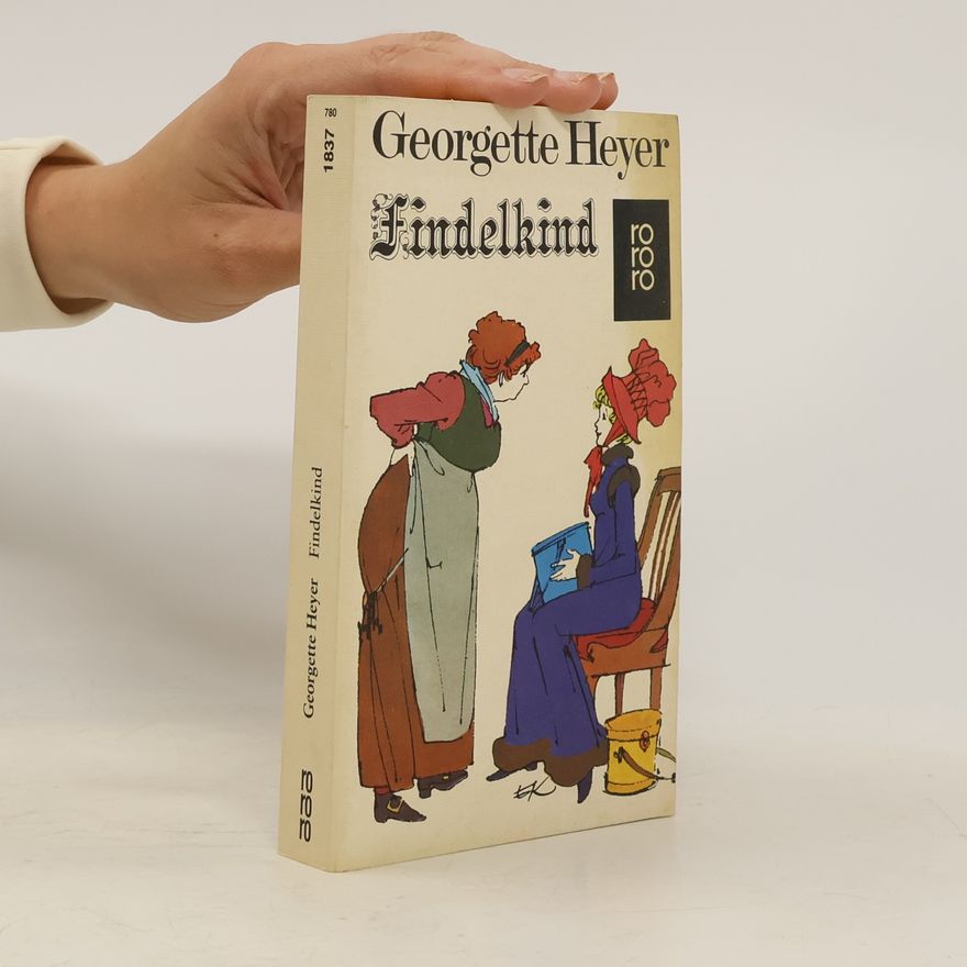 Georgette Heyer Findelkind