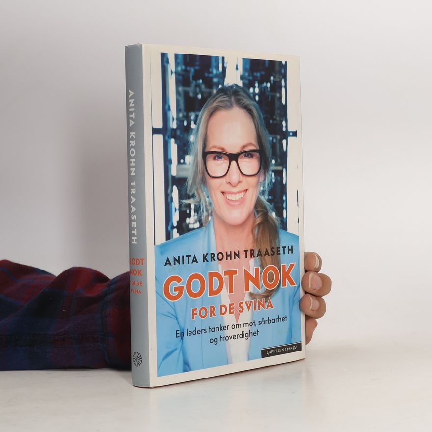 Anita Krohn Traaseth Godt nok for de svina