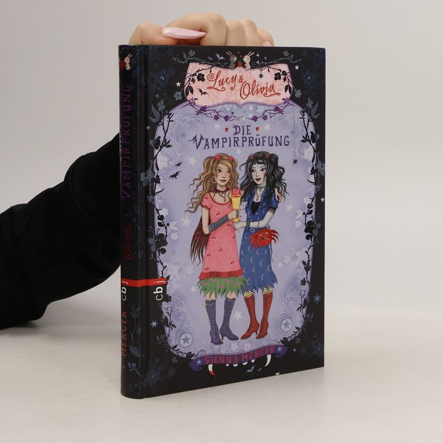 Sienna Mercer Lucy & Olivia 3. Die Vampirprüfung